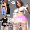 (3D) Hard Fetish - Pleasure for the Pain! (pt2)