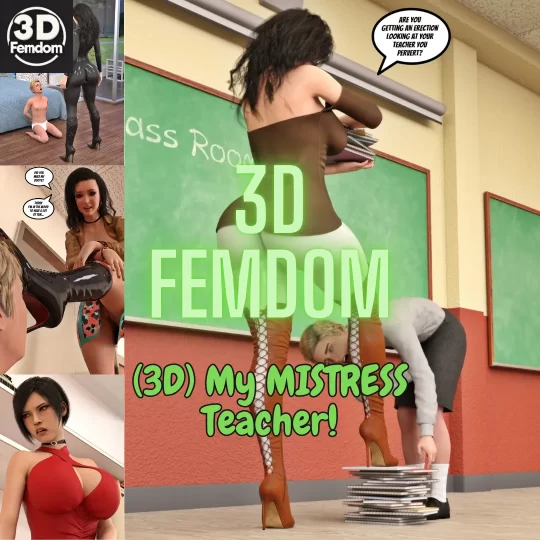 (3D) My MISTRESS Teacher!